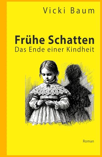 Frühe Schatten: Das Ende einer Kindheit
