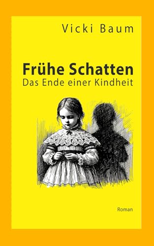 Frühe Schatten: Das Ende einer Kindheit