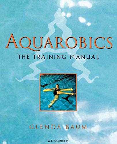 Aquarobics: The Training Manual von Bailliere Tindall
