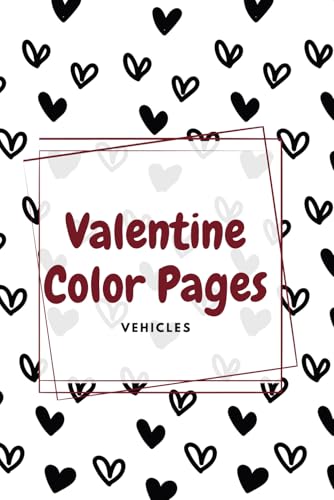 Valentine Vehicle Coloring Book von Independently published