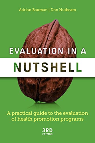 Evaluation in A Nutshell: A Practical Guide to the Evaluation of Health Promotion Programs
