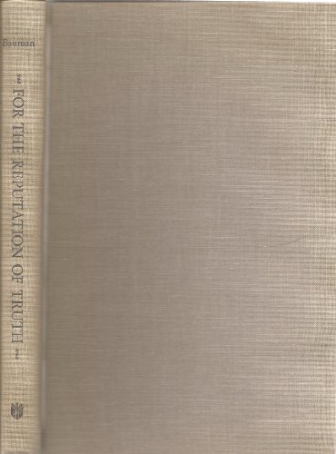 For the Reputation of Truth: Politics, Religion and Conflict Among the Pennsylvania Quakers, 1750-1800