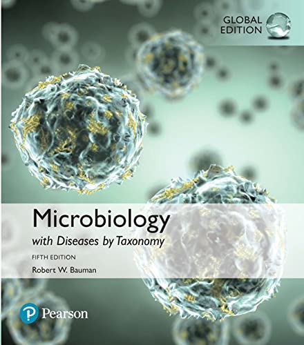 Microbiology with Diseases by Taxonomy, Global Edition von Pearson Education Limited
