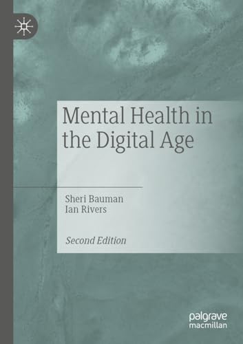 Mental Health in the Digital Age Mental Health in the Digital Age von Palgrave Macmillan