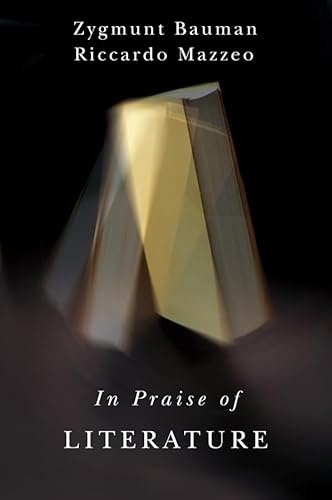 In Praise of Literature In Praise of Literature