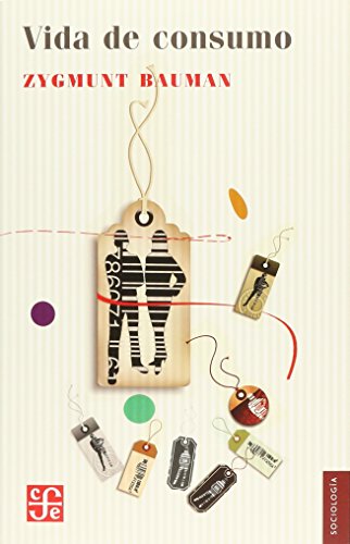 Vida de Consumo/ Life of Consumption (Sociologia) von Siglo XXI de España Editores, S.A.
