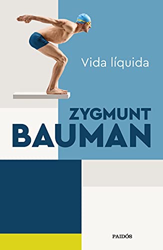 Vida líquida (Biblioteca Zygmunt Bauman)