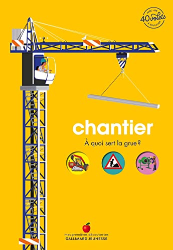 Chantier: À quoi sert la grue ? Chantier: À quoi sert la grue ?