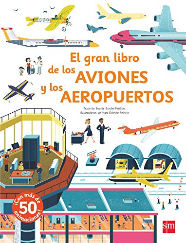 El gran libro de los aviones y los aeropuertos von EDICIONES SM