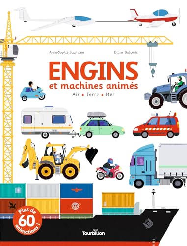 Engins et machines animés: Air, Terre, Mer, Livre animé