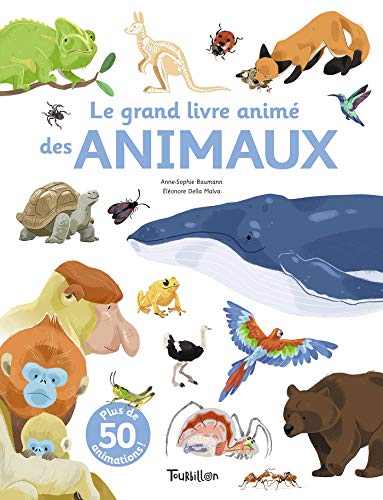 Le grand livre animé des animaux von TOURBILLON