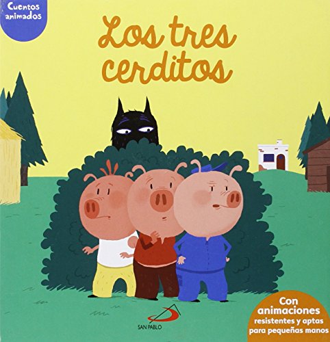 Los tres cerditos. Cuentos animados: Cuentos animados. Con animaciones resistentes y aptas para pequeñas manos (Aprender, jugar y descubrir) von Editorial San Pablo