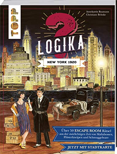 Logika – New York 1920: Logikrätsel für zwischendurch von leicht bis schwer: Über 50 ESCAPE ROOM Rätsel aus der Zeit von Mafiabossen, Flüsterkneipen und Schmuggelware. Jetzt mit Stadtkarte Logika – New York 1920: Logikrätsel für zwischendurch von leicht bis schwer: Über 50 ESCAPE ROOM Rätsel aus der Zeit von Mafiabossen, Flüsterkneipen und Schmuggelware. Jetzt mit Stadtkarte