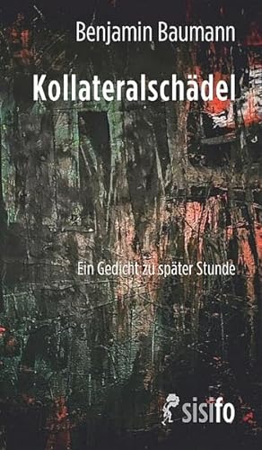 Kollateralschädel: Ein Gedicht zu später Stunde von Leipziger Literaturverlag