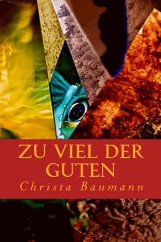 Zu viel der Guten Zu viel der Guten