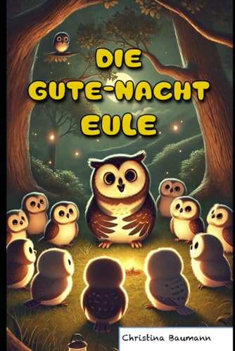 Die Gute-Nacht Eule von Independently published
