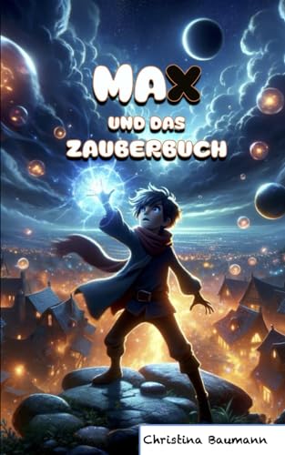 Max und das Zauberbuch: Gute-Nacht-Geschichten von Independently published