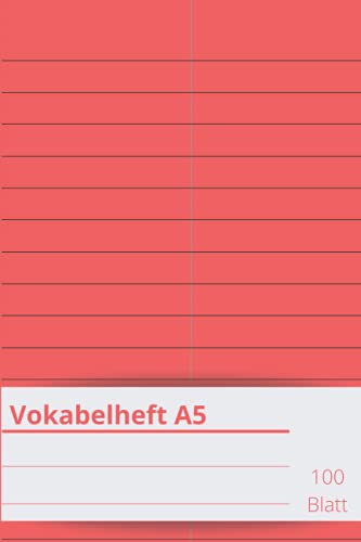 Vokabelheft A5 klassisch Vokabeln lernen in jeder Fremdsprache | Farbe rot: Schulheft A5, 100 Blatt, 2 Spalten | Vokabelheft DIN A5 (6x9 Zoll) in rot