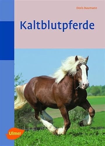 Kaltblutpferde von Verlag Eugen Ulmer