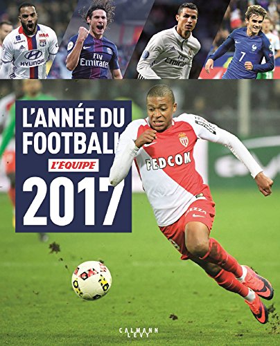 L'Année du football 2017 N45 von Calmann-Lévy