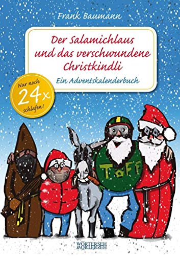 Der Salamichlaus und das verschwundene Christkindli: Ein Adventskalenderbuch