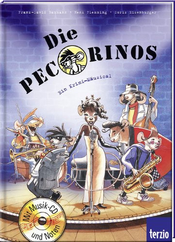 Die Pecorinos: Ein Mäusical