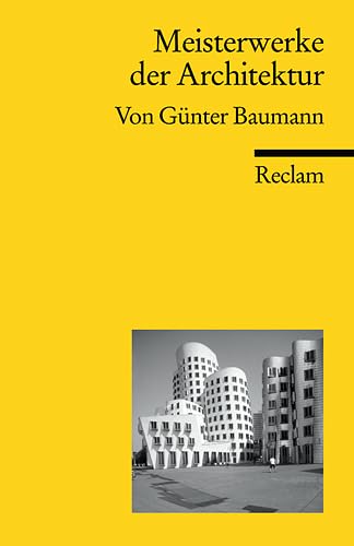 Meisterwerke der Architektur (Reclams Universal-Bibliothek)