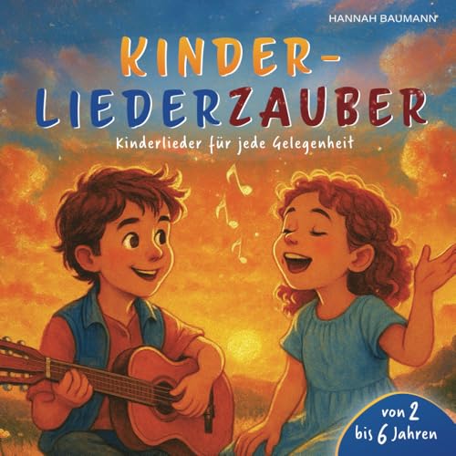 KINDERLIEDERZAUBER: Musikalische Abenteuer für Spiel, Spaß und Tanz. Kinderlieder für jede Gelegenheit und zur Unterstützung der kreativen Entwicklung. KINDERLIEDERZAUBER: Musikalische Abenteuer für Spiel, Spaß und Tanz. Kinderlieder für jede Gelegenheit und zur Unterstützung der kreativen Entwicklung.