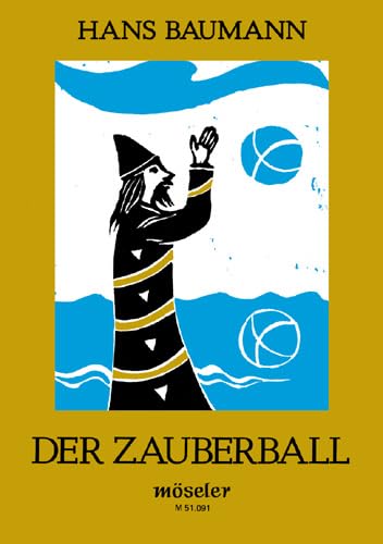 Der Zauberball: Gesang. Liederbuch.