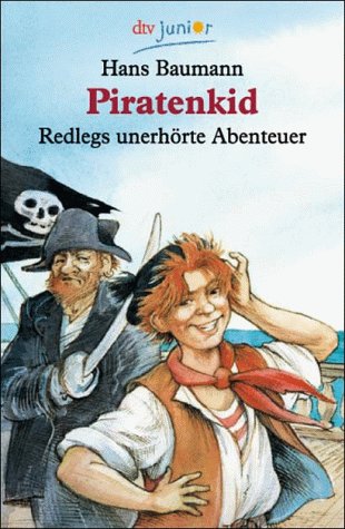 Piratenkid: Redlegs unerhörte Abenteuer