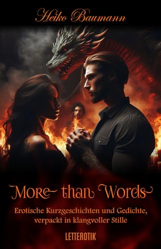 More than Words: Erotische Kurzgeschichten und Gedichte, verpackt in klangvoller Stille