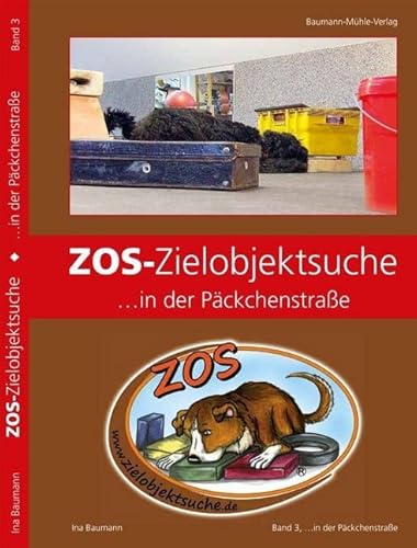 ZOS-Zielobjektsuche ... in der Päckchenstraße: Band 3