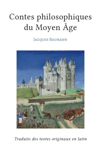 Contes philosophiques du Moyen Âge Contes philosophiques du Moyen Âge von Stylit