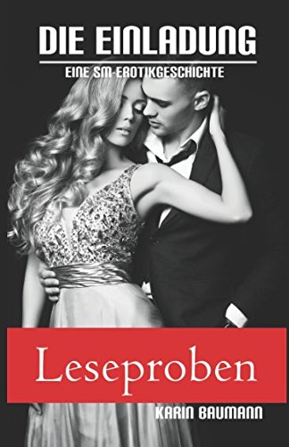 Die Einladung: Eine SM-Erotikgeschichte: Leseproben der Bücher I bis IV Die Einladung: Eine SM-Erotikgeschichte: Leseproben der Bücher I bis IV von Independently published