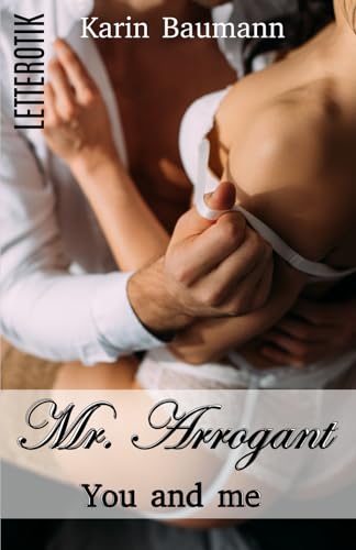 Mr. Arrogant: You and me