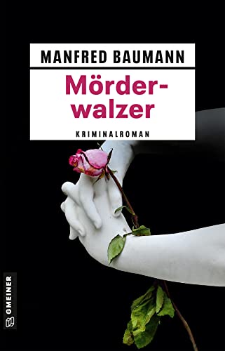 Mörderwalzer: Meranas 11. Fall (Martin Merana) von Gmeiner Verlag