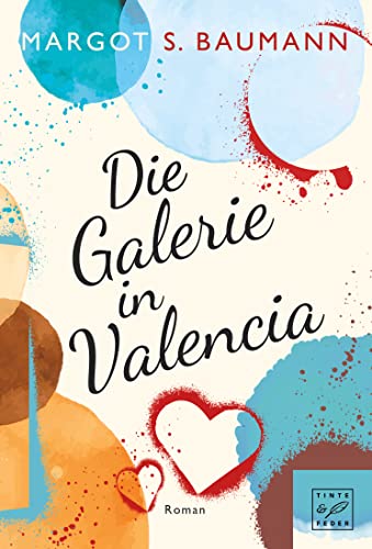 Die Galerie in Valencia (Spanische Geheimnisse, Band 1) von Tinte & Feder