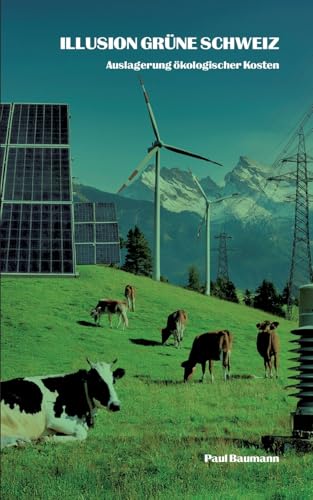 Illusion grüne Schweiz: Auslagerung ökologischer Kosten von BoD – Books on Demand