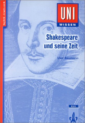 Uni-Wissen Anglistik /Amerikanistik: Uni-Wissen, Shakespeare und seine Zeit