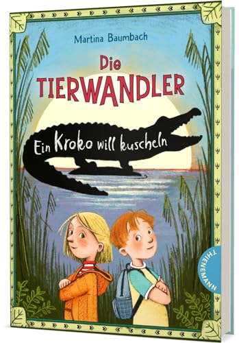 Die Tierwandler 3: Ein Kroko will kuscheln: Magische Abenteuergeschichte für Kinder ab 8 Jahren (3)