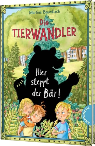Die Tierwandler 7: Hier steppt der Bär!: Magische Abenteuergeschichte ab 8 Jahren (7) von Thienemann-Esslinger Verlag GmbH