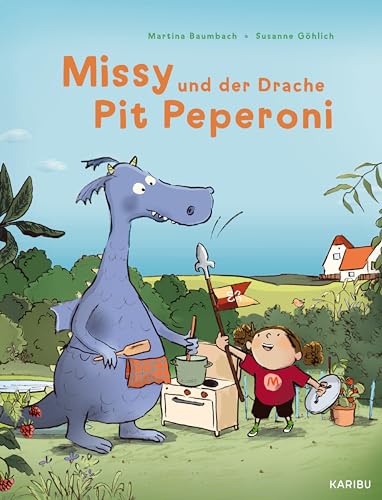 Missy und der Drache Pit Peperoni: Lustiges Bilderbuch über Gefühle und Freundschaft ab 4 Jahren von Karibu - ein Verlag der Edel Verlagsgruppe