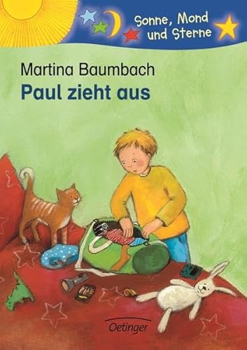 Paul zieht aus: Sonne, Mond und Sterne. 1./2. Klasse Paul zieht aus: Sonne, Mond und Sterne. 1./2. Klasse von Verlag Friedrich Oetinger GmbH