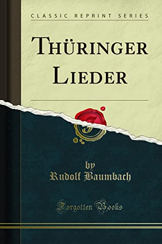 Thüringer Lieder (Classic Reprint)