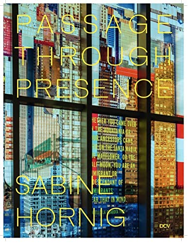 Sabine Hornig – Passage Through Presence von Dr. Cantz’sche Verlagsgesellschaft mbH & Co. KG