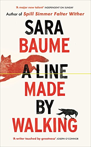 A Line Made By Walking: Sara Baume