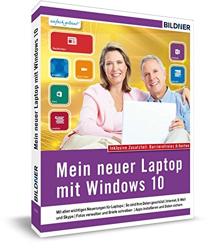 Windows 10 inkl. Updates 2016: Einfach erklärt für Laptop-Nutzer. Komplett in Farbe. Mit "Barrierefreies Arbeiten"