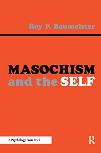 Masochism and the Self Masochism and the Self von Psychology Press