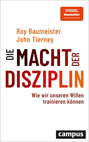 Die Macht der Disziplin: Wie wir unseren Willen trainieren können