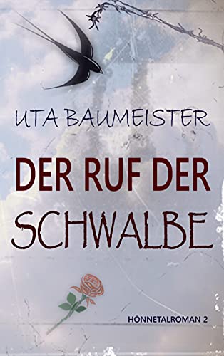 Der Ruf der Schwalbe (Hönnetalroman, Band 2)